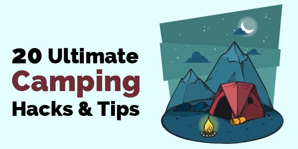 20 ultimate camping backs and tips