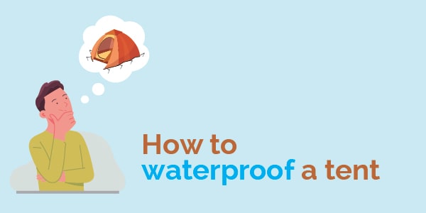 how to make a tent waterproof
